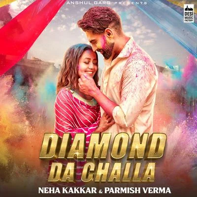 Neha Kakkar Diamond Da Challa