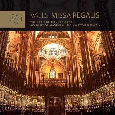 Academy of Ancient MusicMonica HuggettElizabeth WilcockChristopher HogwoodSusan Sheppard Valls: Missa Regalis