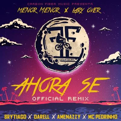 Ahora Se (Remix) 專輯 Ankhal/Menor Menor