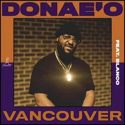 Vancouver 专辑 Mike Delinquent Project/Kcat/Donae'o