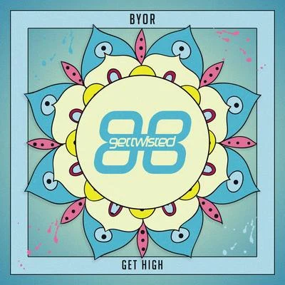 Get High 專輯 Byor