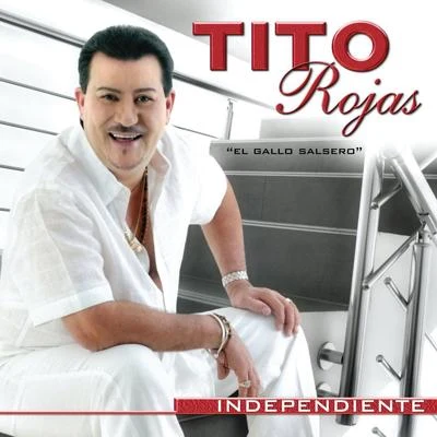 Independiente 專輯 Tito Rojas