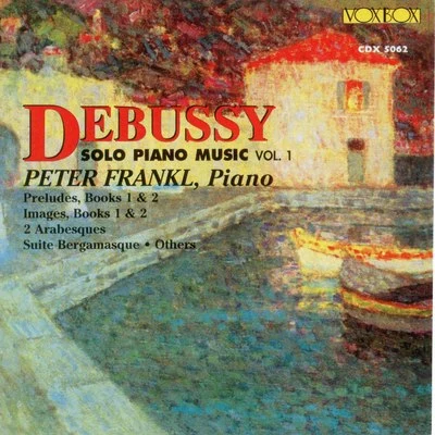 Debussy: Solo Piano Music, Vol. 1 專輯 Peter Frankl/Peter Gazda/Istvan Matuz/Auer String Quartet/Laszlo Barsony