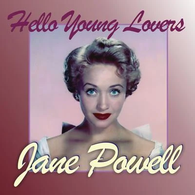 Hello Young Lovers 专辑 Jane Powell