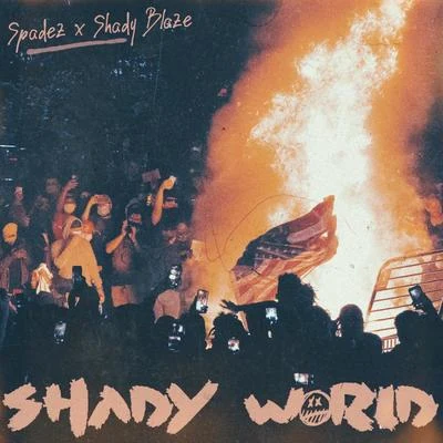 Shady World (feat. Kurtis John) 专辑 Noah23/Shady Blaze/Pepperboy/Supa Sortahuman