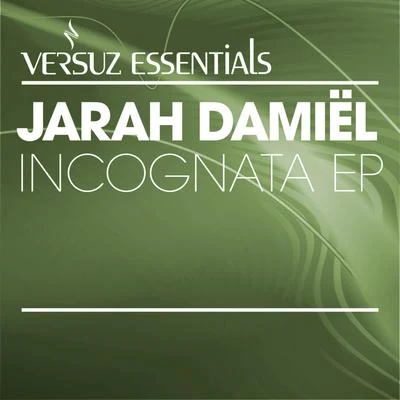 Incognata EP 专辑 Jarah Damiel