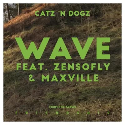 Wave feat. ZENSOFLY & Maxville 專輯 Tanika/Catz N Dogz