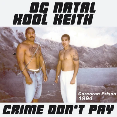 Crime Dont Pay 專輯 OG Natal