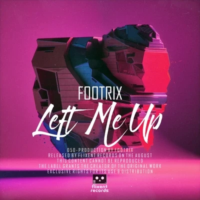 Left Me Up 專輯 FootriX/Cloonee/Issa/Malaa/Dombresky