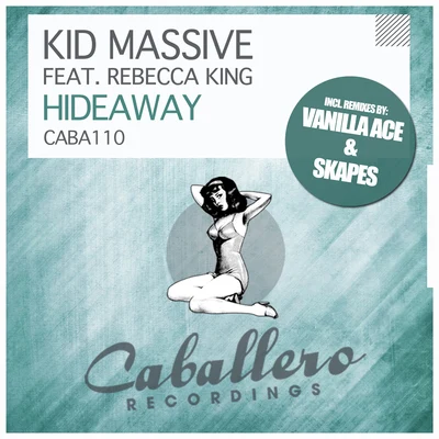 Hideaway 专辑 Kid Massive