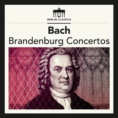 Bach: Brandenburg Concertos 專輯 Kammerorchester Berlin