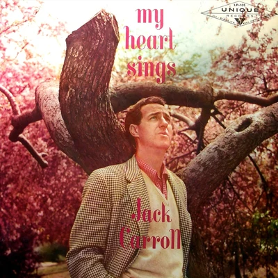 My Heart Sings 专辑 Jack Carroll