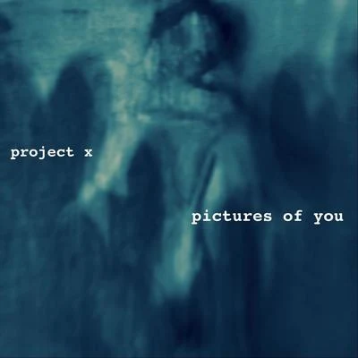 Pictures of You 专辑 Soriani/Project X/Sily/Lenzi