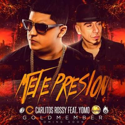 Mete Presion 專輯 Carlitos Rossy