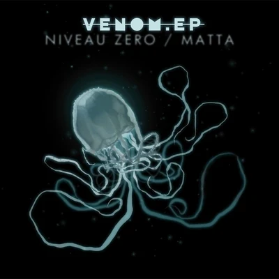 Niveau Zero Venom EP