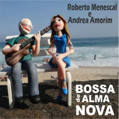 Roberto MenescalRosana Bossa de Alma Nova