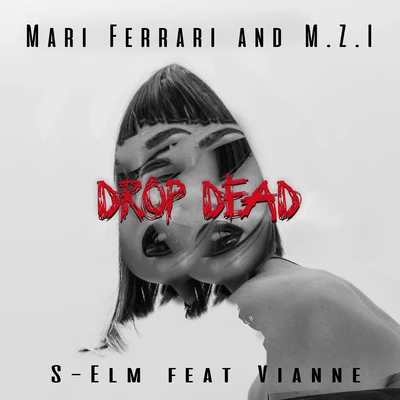 Drop Dead 專輯 Mari Ferrari/Saia Lake