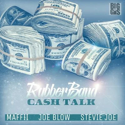 Rubberband Cash Talk 專輯 Stevie Joe