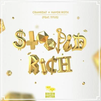 Stoopid Rich 專輯 Crankdat/void(0)