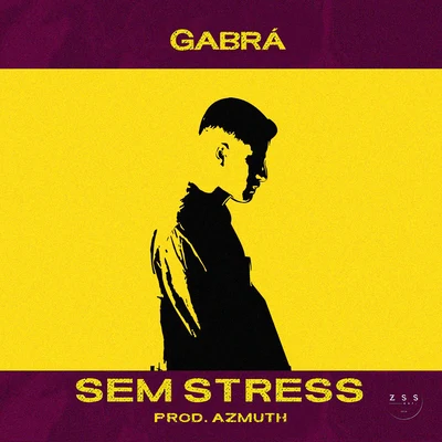 Sem Stress 專輯 Daniel Porto/ZSS Ent./Gabrá