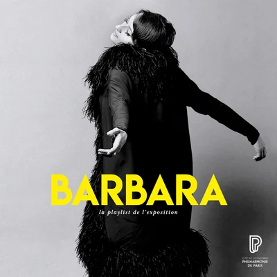 Barbara, la playlist de lexposition 專輯 Barbara/Marc Lavoine/Katerine/Jane Birkin/Jean-Claude Vannier