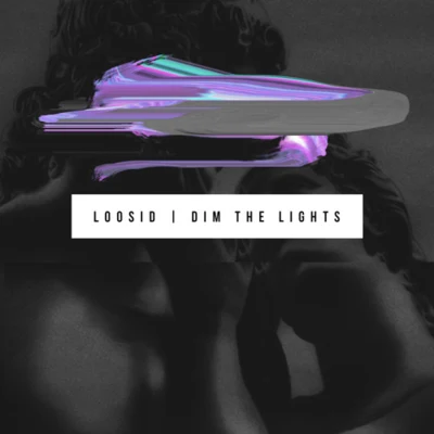 Dim The Lights 專輯 Loosid