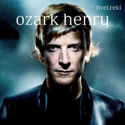 Hvelreki 專輯 Ozark Henry