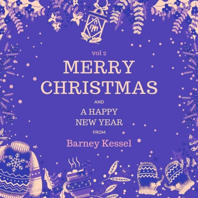 Barney Kessel Merry Christmas and a Happy New Year from Barney Kessel, Vol. 2