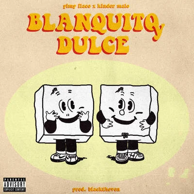 Blanquito y Dulce 專輯 Lil Moss/Enry-K/Pimp Flaco