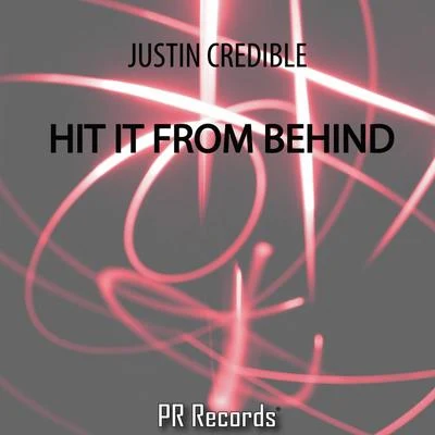 Hit It From Behind 專輯 Justin Credible