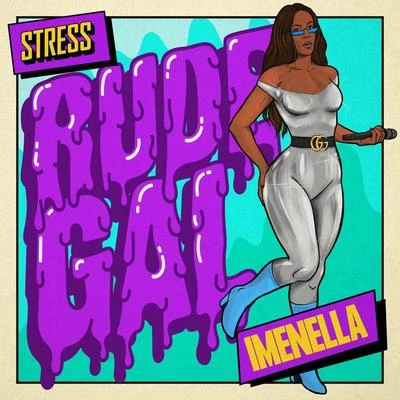 Rude Gal 专辑 Imenella