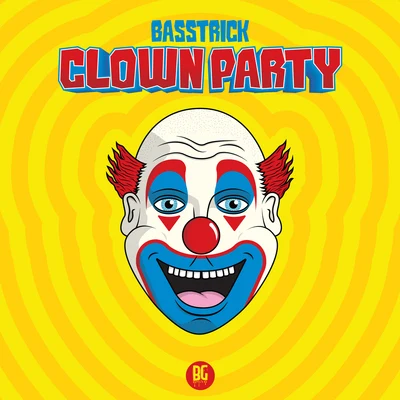 BasstrickYYVNG Clown Party