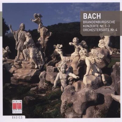 Bach: Orchestral Suite No. 4 & Brandenburg Concertos Nos. 1-3 专辑 Helmut Koch/Rundfunk Sinfonieorchester Berlin