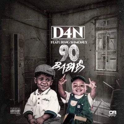 90 Babies (feat. $hmoney) 專輯 DollaBillGates/D Foreign