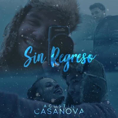 Sin Regreso 專輯 Agustín Casanova/Danny Romero/Lérica