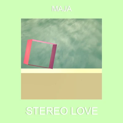 Stereo Love 專輯 MAJA