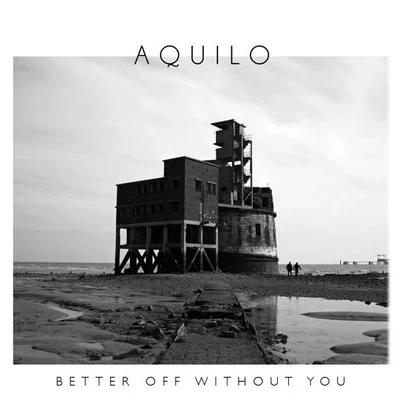 Better Off Without You 專輯 Mathilda Homer/Aquilo