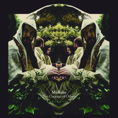 Midlake The Courage of Others