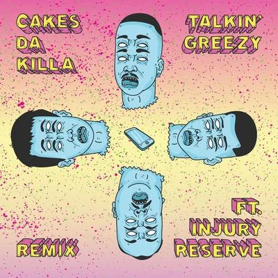 Talkin&#x27; Greezy (Remix) 专辑 Cakes Da Killa