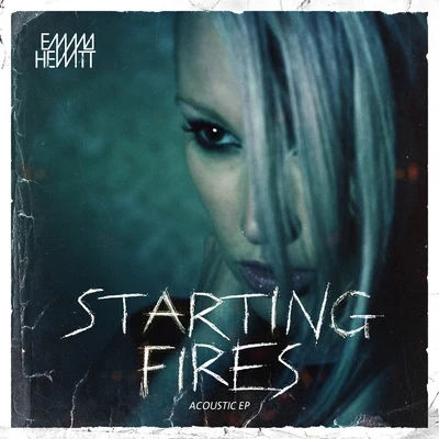 Starting Fires 專輯 Emma Hewitt