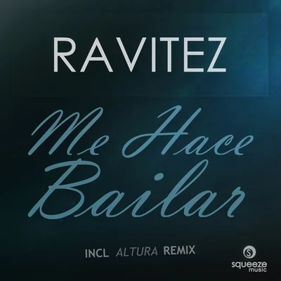 Me Hace Bailar 專輯 Ravitez/Ally Rhodes/Pic Schmitz/Pedro Cazanova