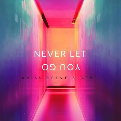 Never Let You Go 專輯 GSPR