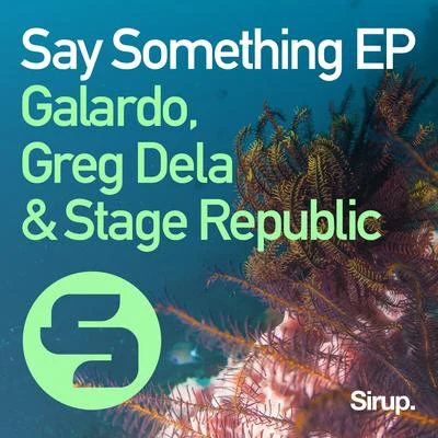 Say Something EP 專輯 Greg Dela/Lyonheart/D.O.D/Kenneth Bager/Musumeci