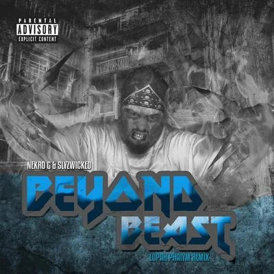 Beyond Beast (Lupah Phaiym Remix) 專輯 Timbo King/DoomzDay The Headless Horseman/J Nolan/Nekro G/Armada the Producer