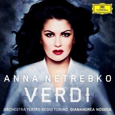 Anna NetrebkoWiener PhilharmonikerGianandrea Noseda Verdi