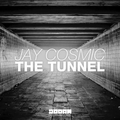 The Tunnel (Original Mix) 專輯 Jay Cosmic/Delora