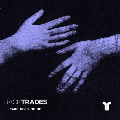 Take Hold Of Me 專輯 Kayrae/Jack Trades