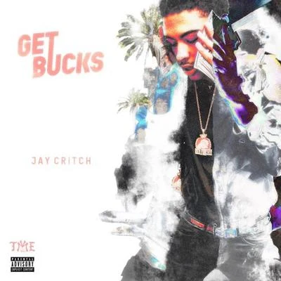 Get Bucks 專輯 Jay Critch/Amaru Cloud