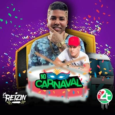 No Carnaval 专辑 Felipe Original/Mc Alberis e Maluco/Mc Reizin/Sapão do Recife/MC Abalo