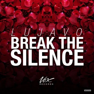 Break The Silence 專輯 Lujavo